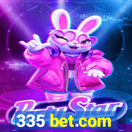 335 bet.com